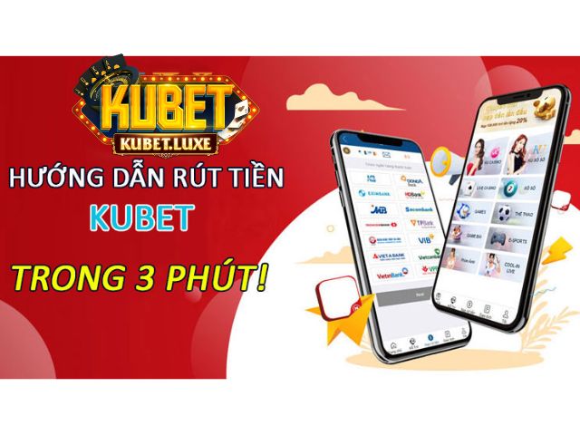 Rút tiền trên Kubet qua di động
