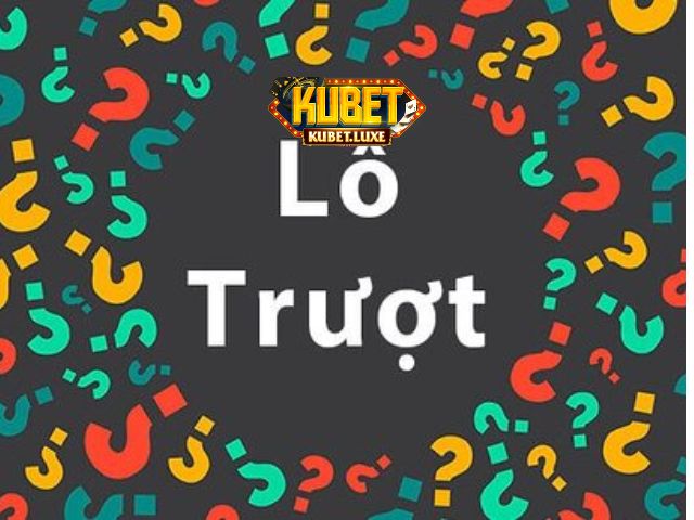 Đánh lô trượt dựa vào lô không về