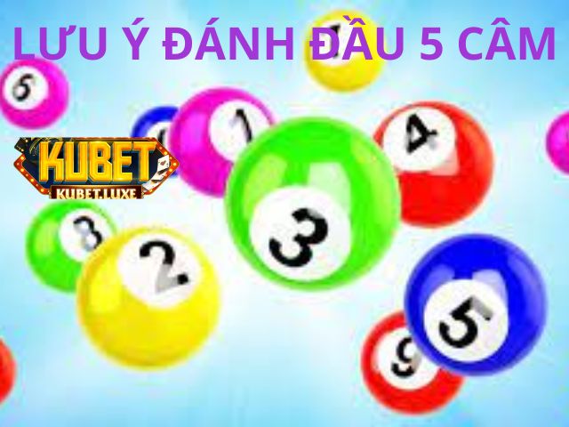 Lưu ý đánh đầu 5 câm