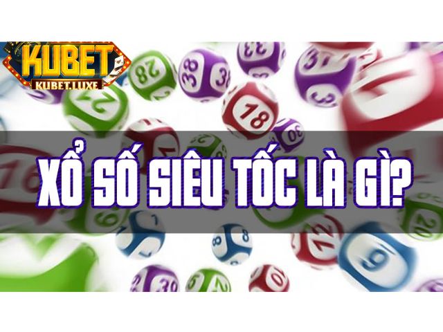 Xổ số siêu tốc