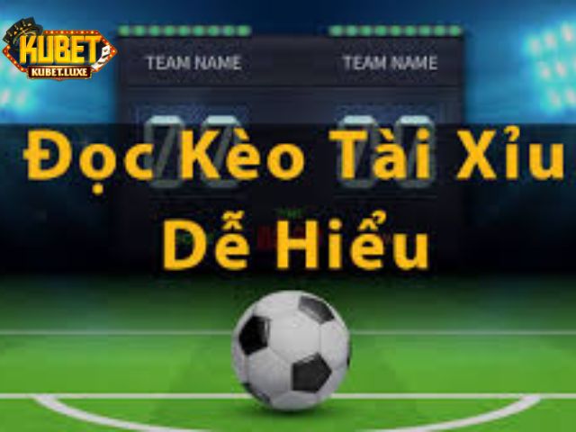 Kèo tài xỉu bóng đá 1 3/4